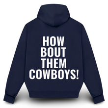 Load image into Gallery viewer, How Bout Them Cowboys! Jimmy Johnson Dallas Cowboys Premium Navy Blue Hoodie