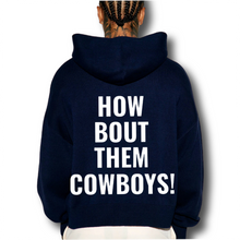 Load image into Gallery viewer, How Bout Them Cowboys! Jimmy Johnson Dallas Cowboys Premium Navy Blue Hoodie