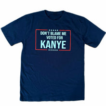 Load image into Gallery viewer, Don’t Blame Me I Voted For Kanye Presidential Campaign Premium Soft Navy Blue T-Shirt