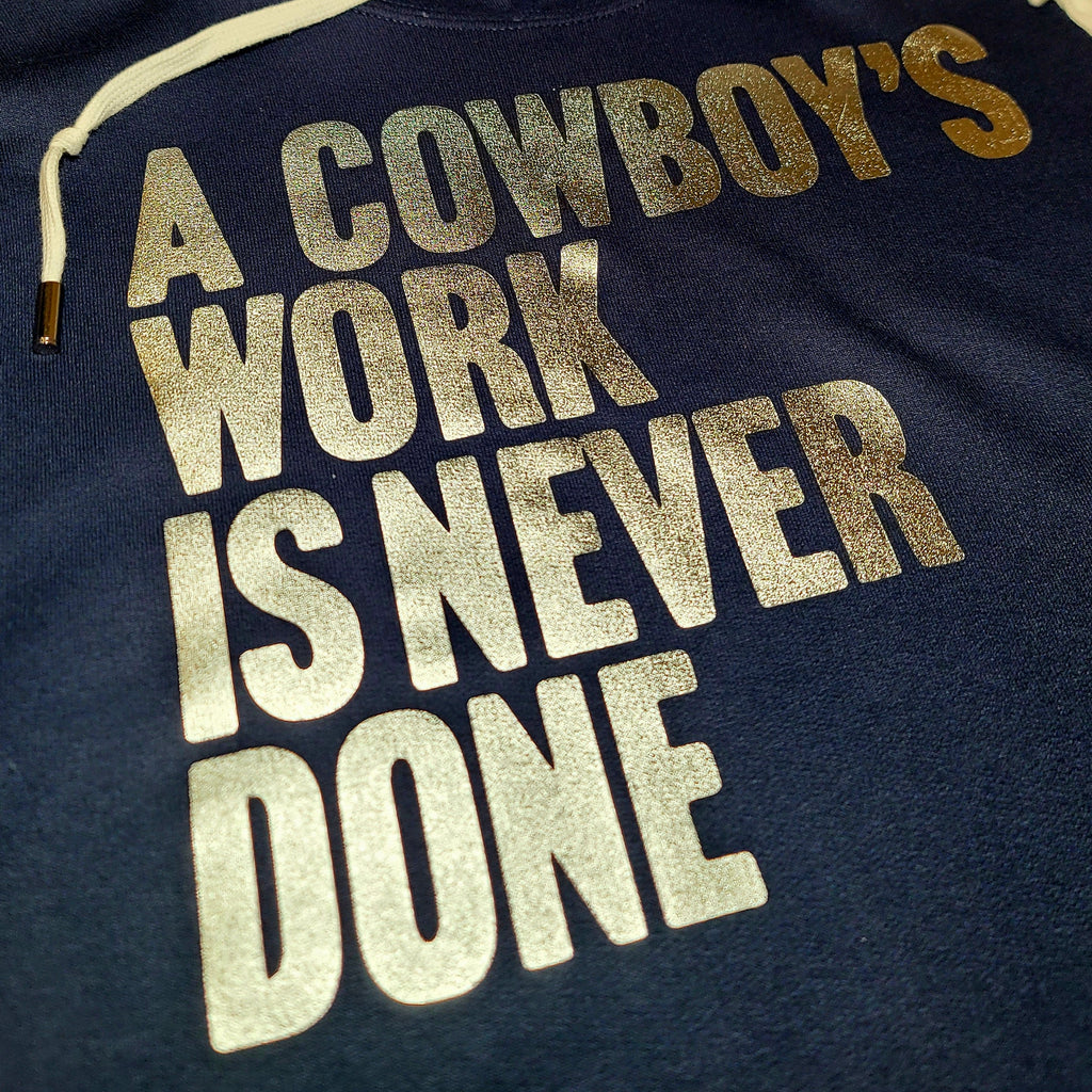 A Cowboy's Work Is Never Done Dallas Cowboys Premium Navy Hoodie
