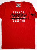 Michael Air Jordan I Have a Gambling Competition Problem G.O.A.T. Red Black White T-Shirt