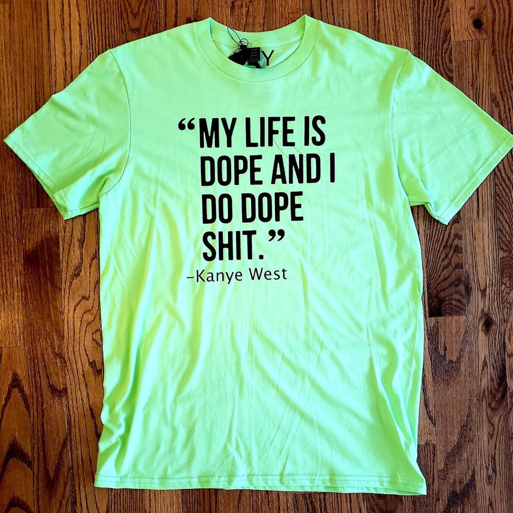 Dope Shit T-Shirt
