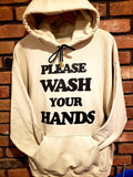 Please Wash Your Hands Hoodie Covid-19 Corona Virus Off-White Cream Black Gold Premium Hoodie