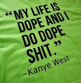 Dope Shit T-Shirt